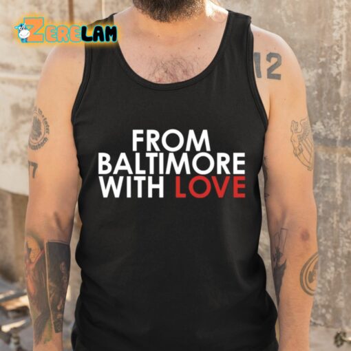 From Baltimore With Love Shirt