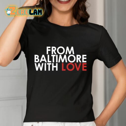 From Baltimore With Love Shirt