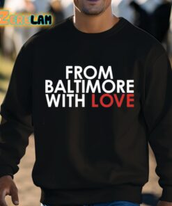 From Baltimore With Love Shirt 8 1