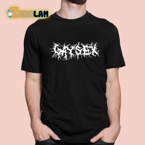 Gay Sex Metal Shirt