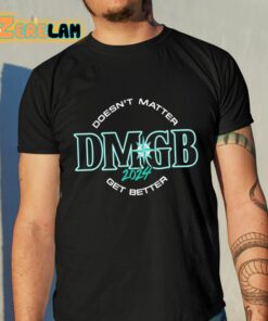 George Kirby Doesnt Matter Dmgb 2024 Get Better Shirt 10 1