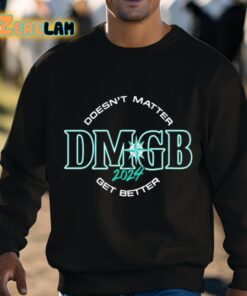 George Kirby Doesnt Matter Dmgb 2024 Get Better Shirt 8 1