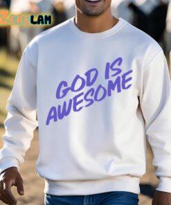 God Is Awesome Shirt 13 1