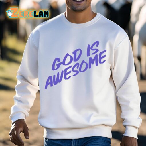 God Is Awesome Shirt