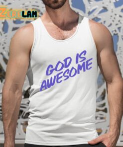 God Is Awesome Shirt 15 1