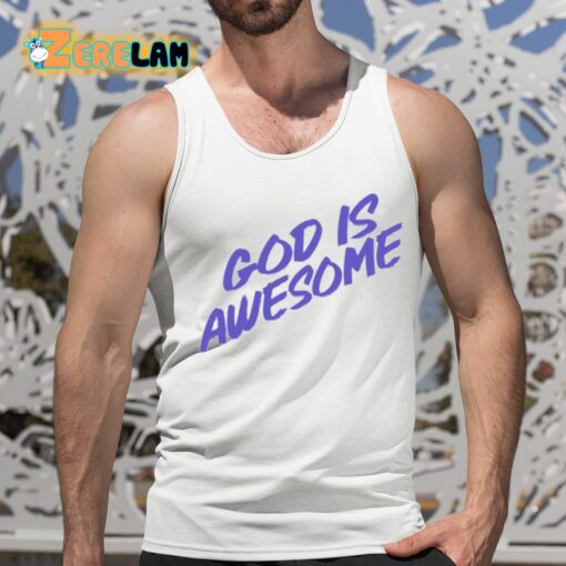 God Is Awesome Shirt