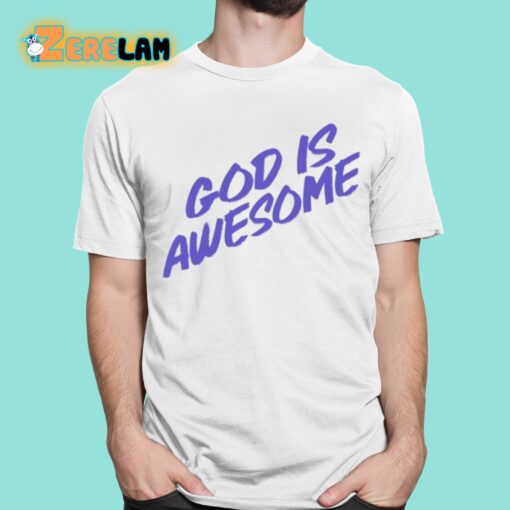 God Is Awesome Shirt