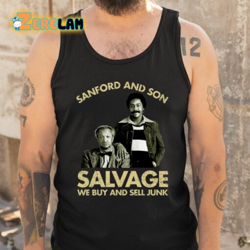 Godfrey Sanford And Son Salvage We Buy Sell Junk Shirt