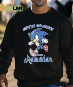 Gotta Go Fast For Ramadan Shirt 8 1