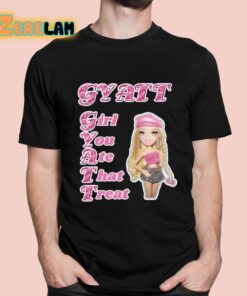 Gyatt Girl You Ate That Treat Shirt