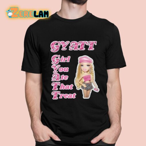 Gyatt Girl You Ate That Treat Shirt