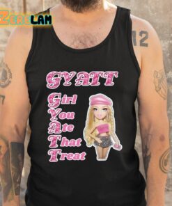 Gyatt Girl You Ate That Treat Shirt 6 1