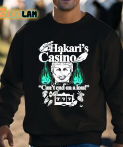 Hakaris Casino Cant End On A Loss Shirt 8 1