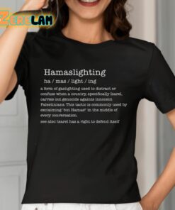 Hamaslighting A Form Of Gaslighting Used To Distract Or Confuse Shirt 7 1