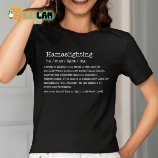 Hamaslighting A Form Of Gaslighting Used To Distract Or Confuse Shirt