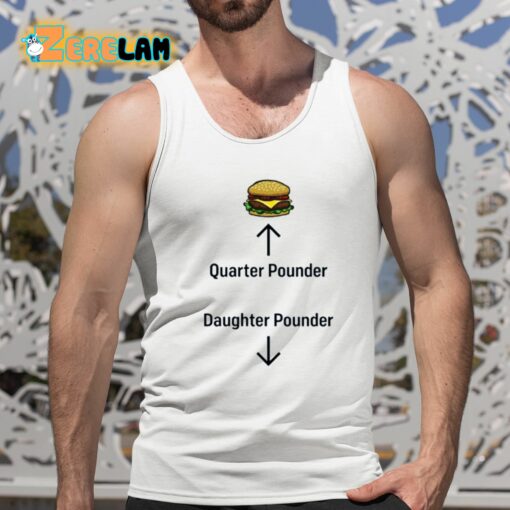 Hamburger Quarter Pounder Daughter Pounder Shirt