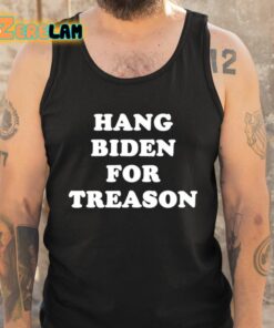 Hang Biden For Treason Shirt 6 1