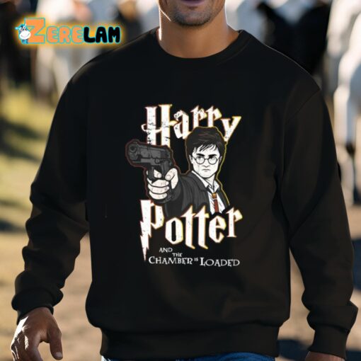 Harrypotter And The Chamber Is Loaded Shirt