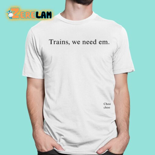 Hayden Clarkin Trains We Need Em Shirt