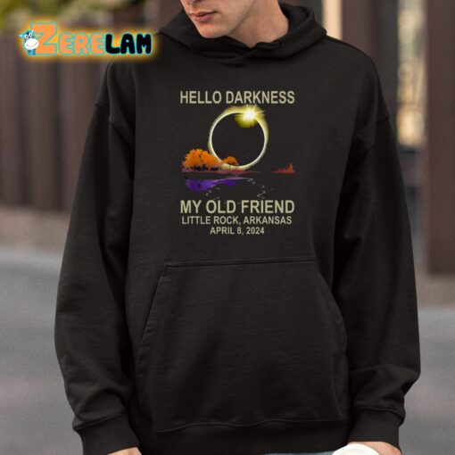 Hello Darkness My Old Friend Little Rock Arkansas April 8 2024 Shirt