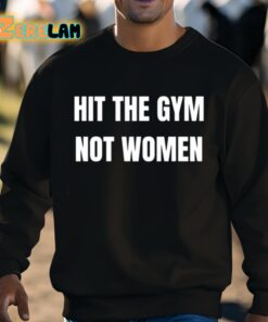 Hit The Gym Not Women Shirt 8 1