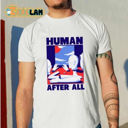 Human After All Shirt