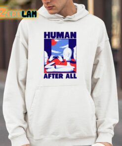 Human After All Shirt 14 1