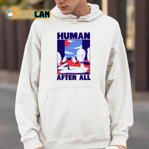 Human After All Shirt