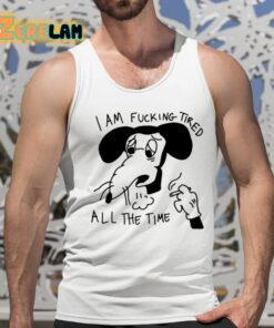 I Am Fucking Tired All The Time Lady Gaga Shirt 15 1