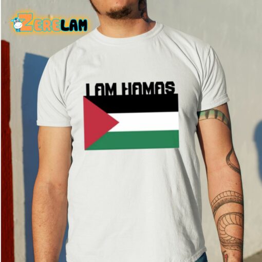 I Am Hamas Shirt