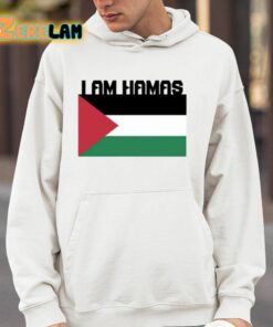 I Am Hamas Shirt 14 1