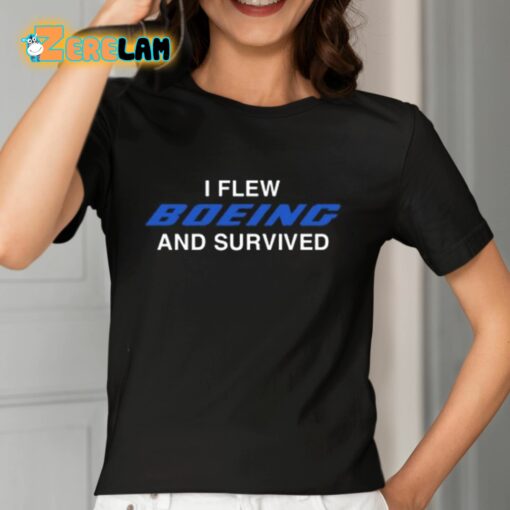 I Flew Boeing And Survived Shirt