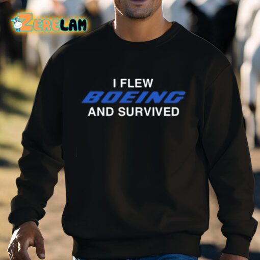 I Flew Boeing And Survived Shirt