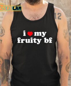 I Heart My Fruity Bf Shirt 6 1