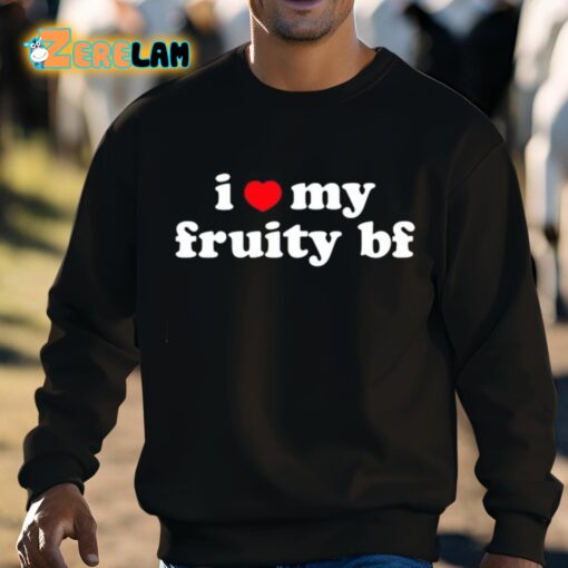 I Heart My Fruity Bf Shirt