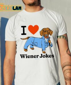 I Love Dog Wiener Jokes Shirt 11 1