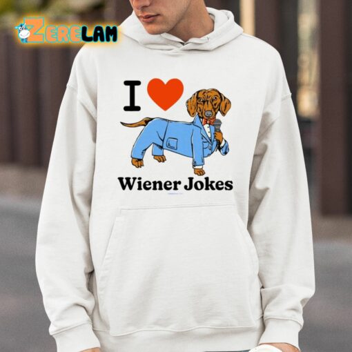 I Love Dog Wiener Jokes Shirt