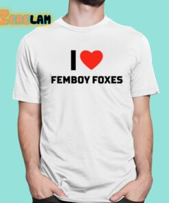 I Love Femboy Foxes Shirt 16 1