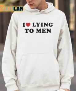 I Love Lying To Men Shirt 14 1