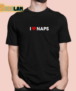 I Love Naps Shirt