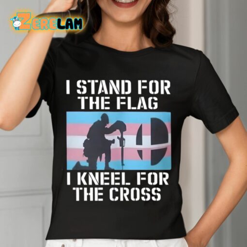 I Stand For The Flag I Kneel For The Cross Shirt