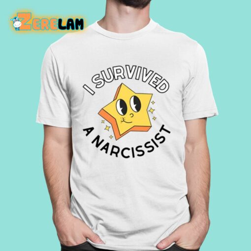 I Survived A Narcissist Shirt