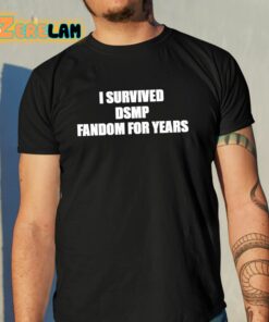 I Survived Dsmp Fandom For Years Shirt 10 1