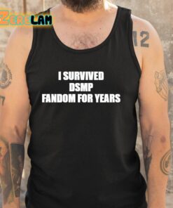 I Survived Dsmp Fandom For Years Shirt 6 1