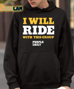 I Will Ride With This Group Shirt 9 1