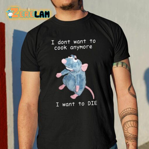 Ihyric I Dont Want To Cook Anymore I Want To Die Shirt