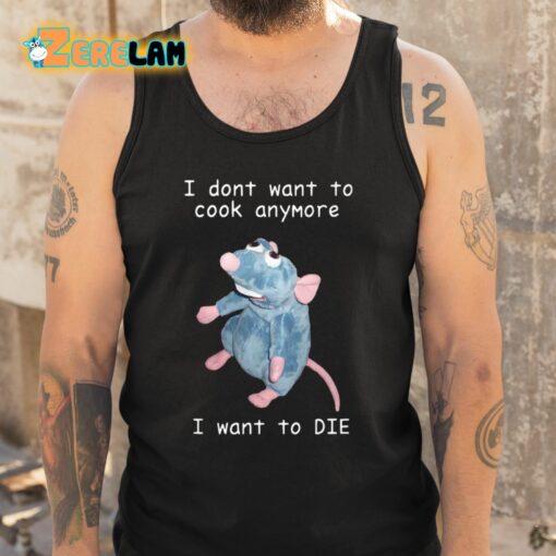 Ihyric I Dont Want To Cook Anymore I Want To Die Shirt