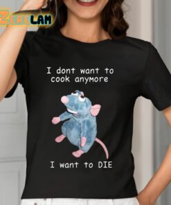 Ihyric I Dont Want To Cook Anymore I Want To Die Shirt 7 1