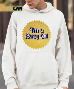 Im A Barzy Girl Shirt 14 1