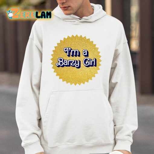 I’m A Barzy Girl Shirt